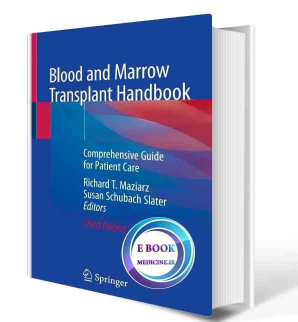 دانلود کتاب Blood and Marrow Transplant Handbook: Comprehensive Guide for Patient Care 3rd 2021 (ORIGINAL PDF)